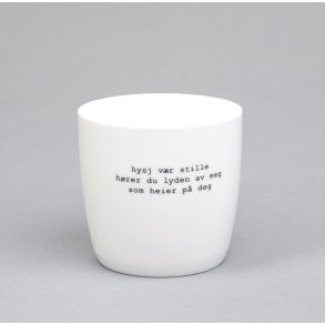 Krus, Hysj vr stille....